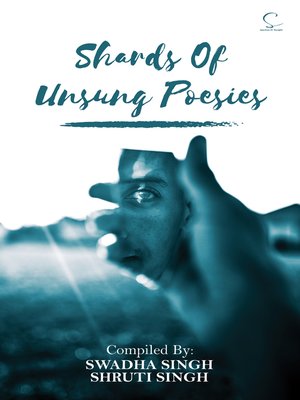 cover image of SHARDS OF UNSUNG POESIES